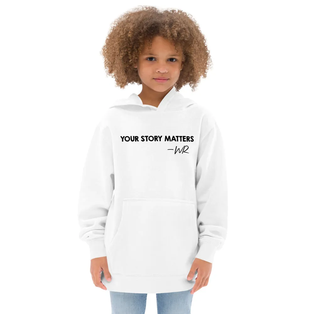 FAVORITE KIDS HOODIE WHITE - YOUR STORY MATTERS. WHITNEY REYNOLDS