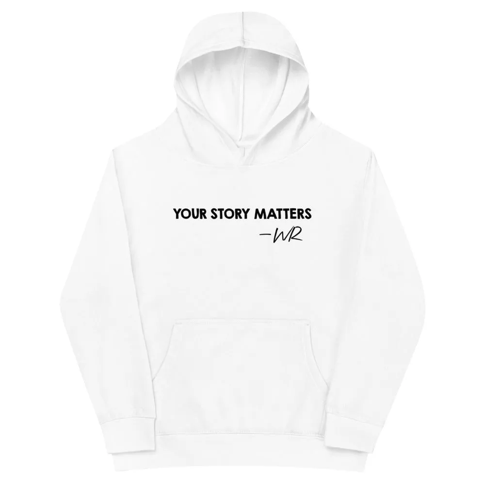 FAVORITE KIDS HOODIE WHITE - YOUR STORY MATTERS. WHITNEY REYNOLDS